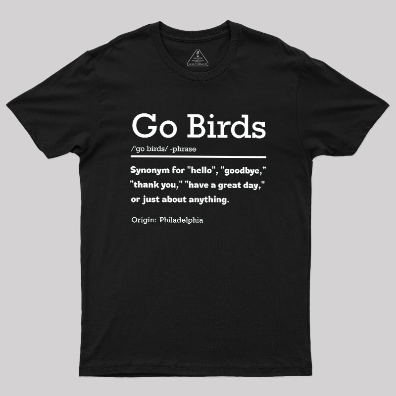 Go Birds Geek T-Shirt