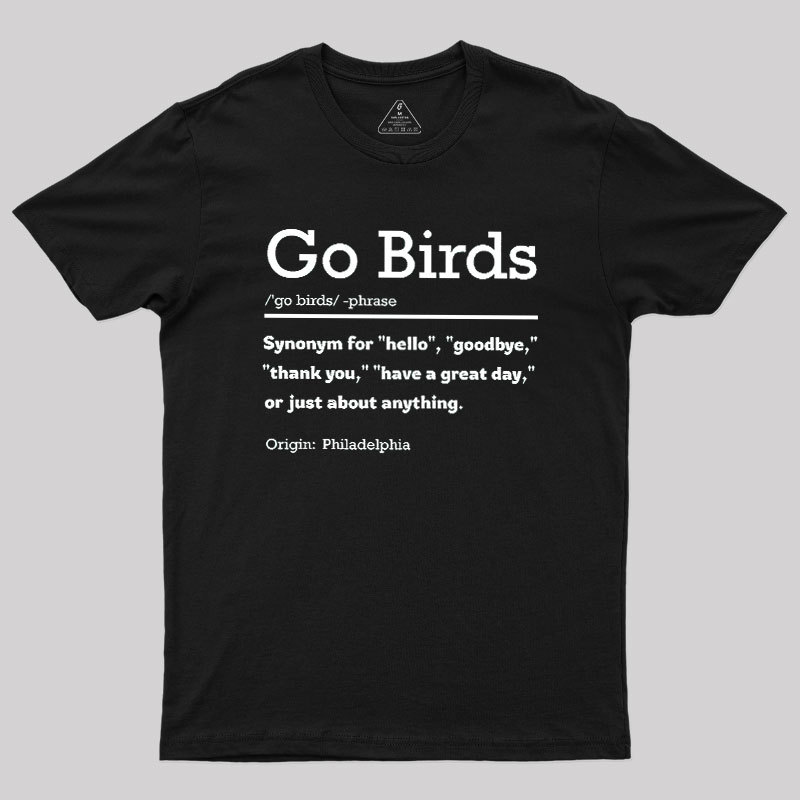 Go Birds Geek T-Shirt