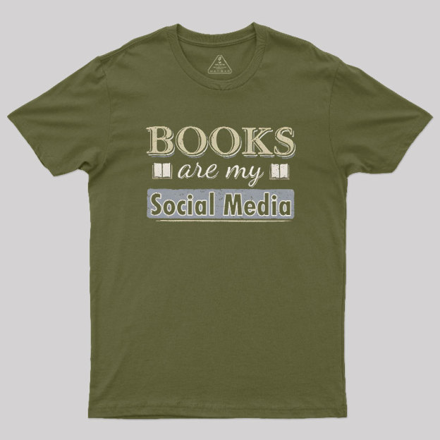 Books Are My Social Media Geek T-Shirt