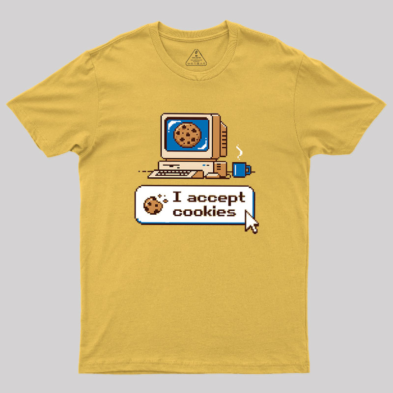 I Accept Cookies Geek T-Shirt