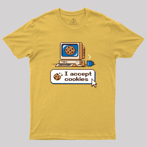 I Accept Cookies Geek T-Shirt
