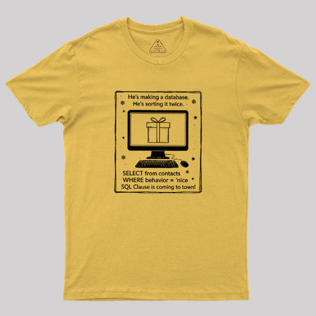 Nerdy SQL Santa Clause Joke Geek T-Shirt