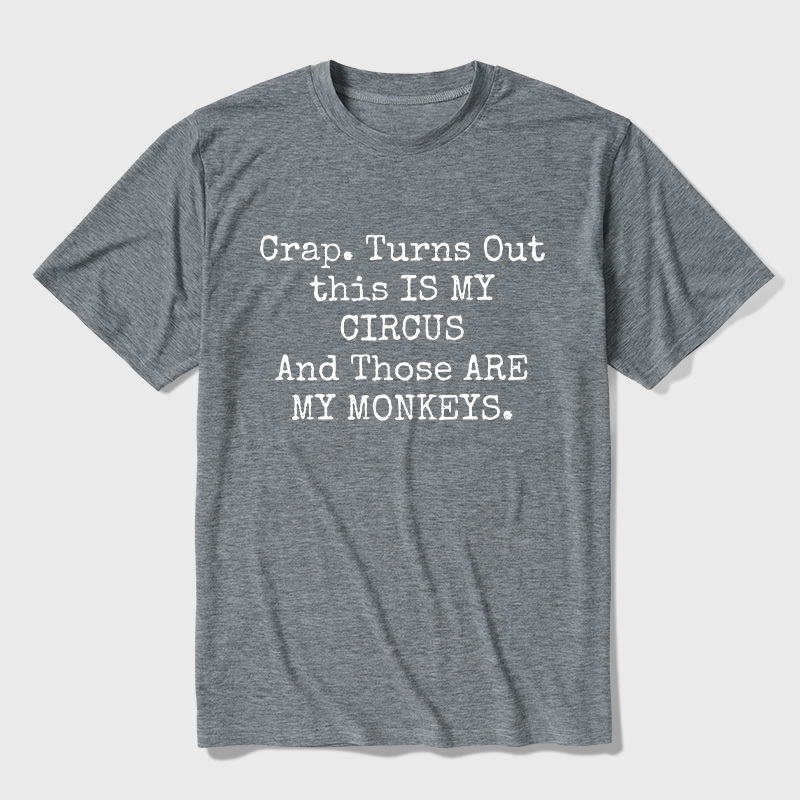 Not My Circus Not My Monkeys Ultra Soft Heather Tee