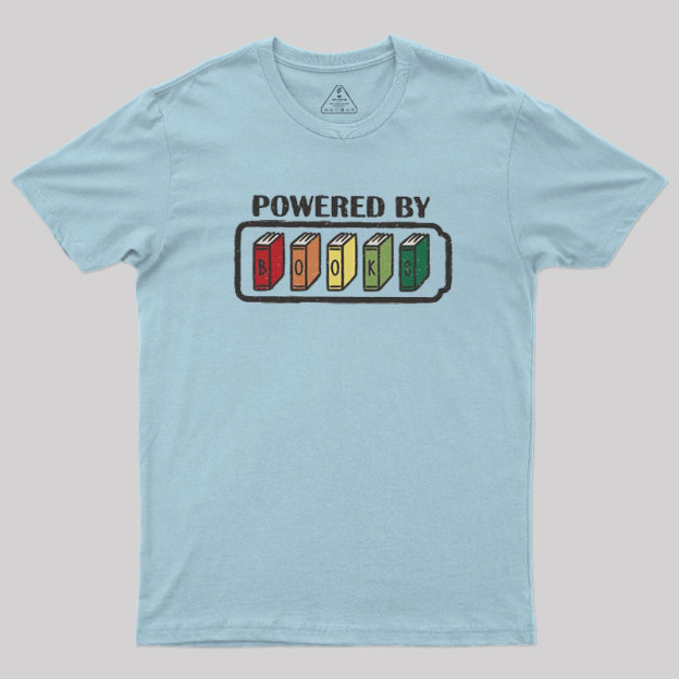 Powered by Books Geek T-Shirt