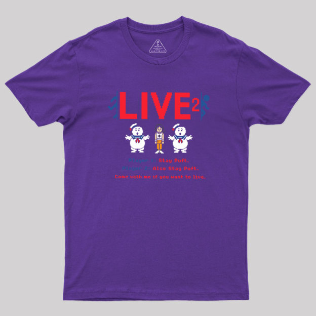 Live 2 Geek T-Shirt