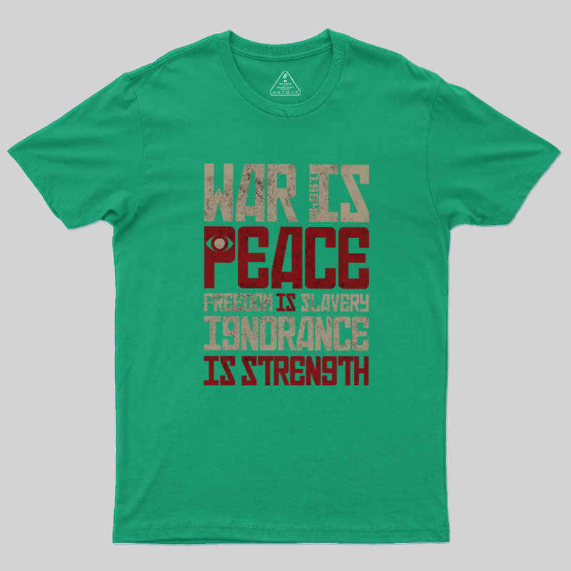 War is Peace Geek T-Shirt