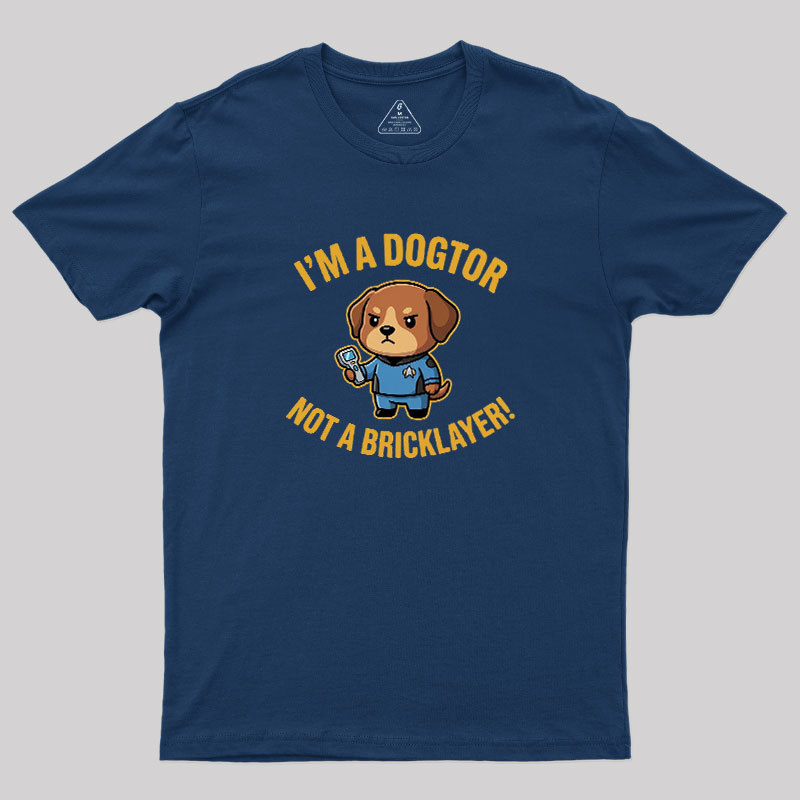 Dogtor Crusher Geek T-Shirt