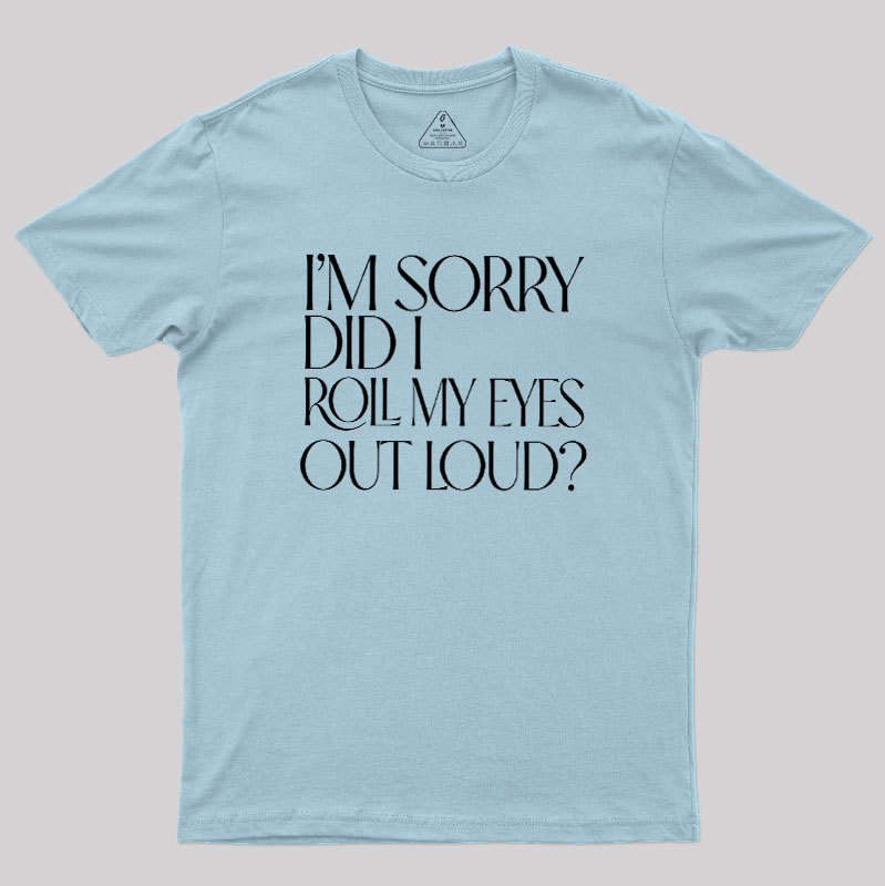 Eye Roll Humor Geek T-Shirt