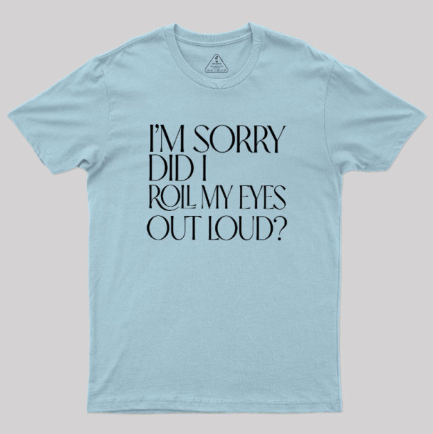 Eye Roll Humor Geek T-Shirt