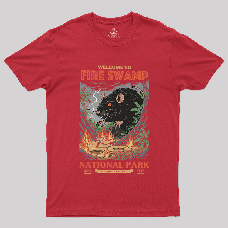 Welcome to Fire Swamp Geek T-Shirt