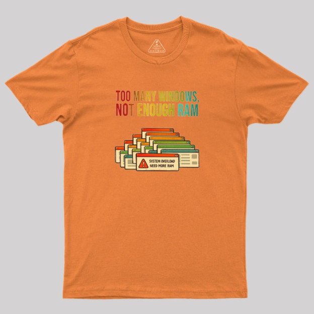 No Enough Ram Geek T-Shirt