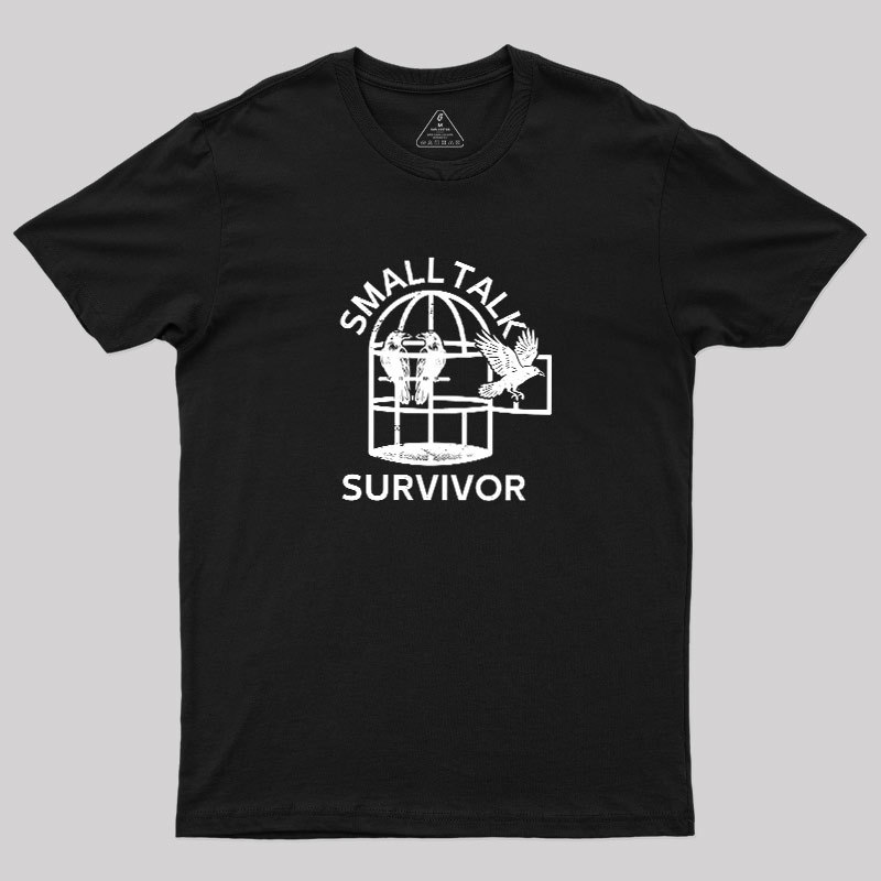 Small Talk Survivor Geek T-Shirt