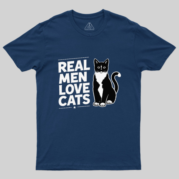 Real Men Love Cats Geek T-Shirt