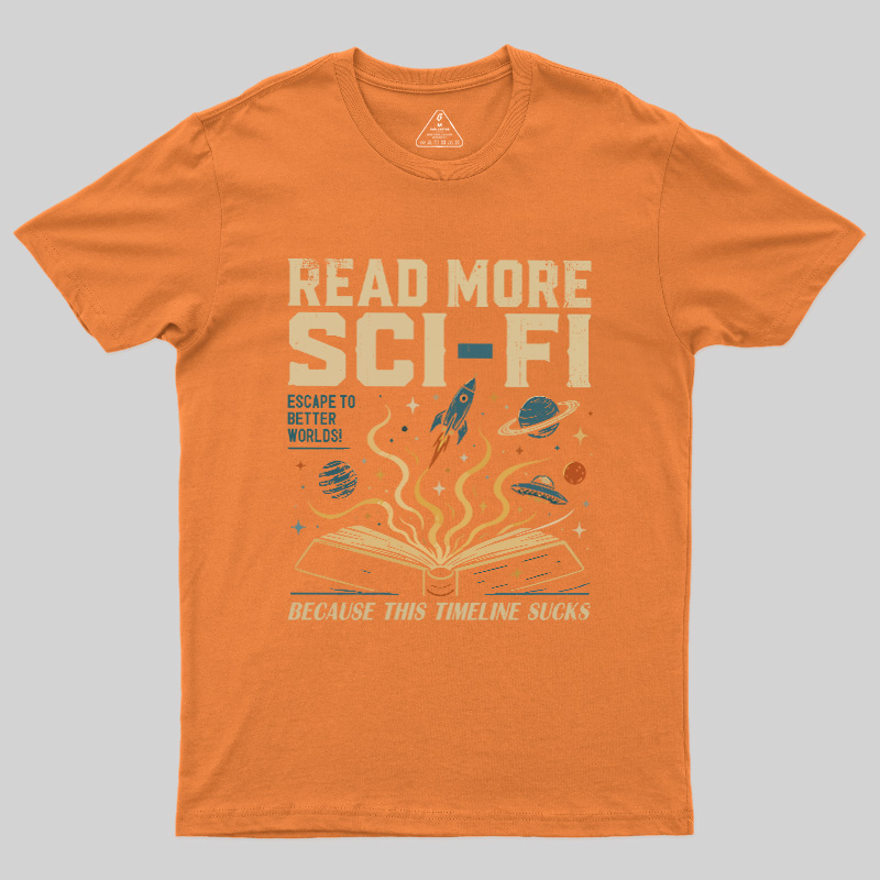 Read More Sci-Fi Geek T-Shirt
