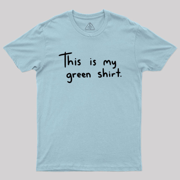 Green Shirt Geek T-Shirt