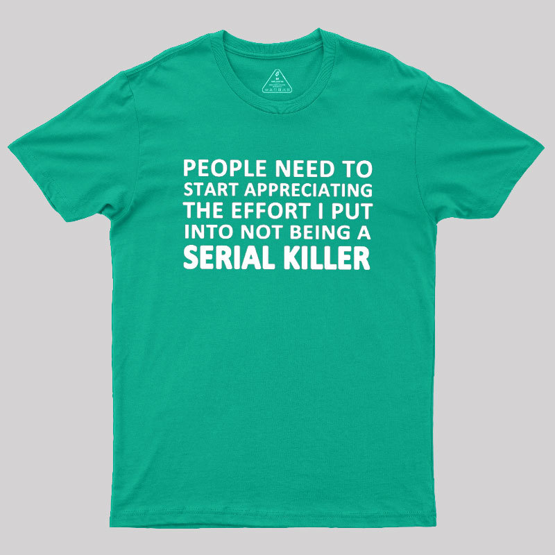 Serial Killer Geek T-Shirt