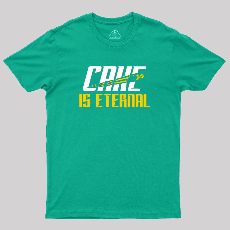 Cake Is Eternal Geek T-Shirt