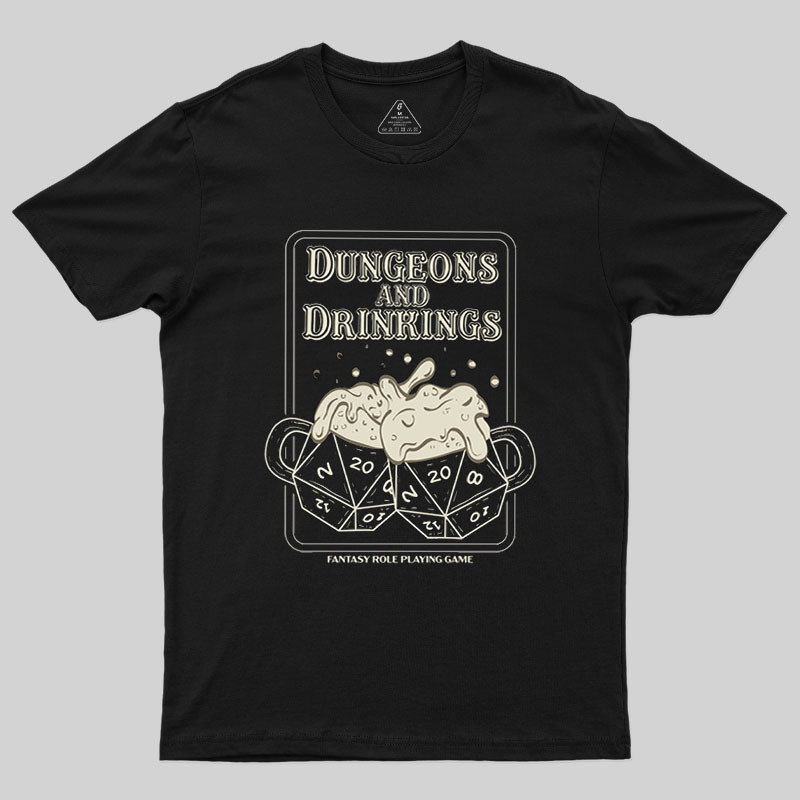 Dungeons and Drinkings Geek T-Shirt
