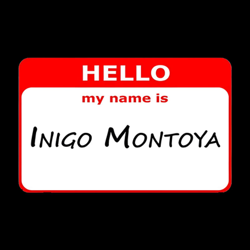 My Name Is Inigo Montoya Geek T-Shirt