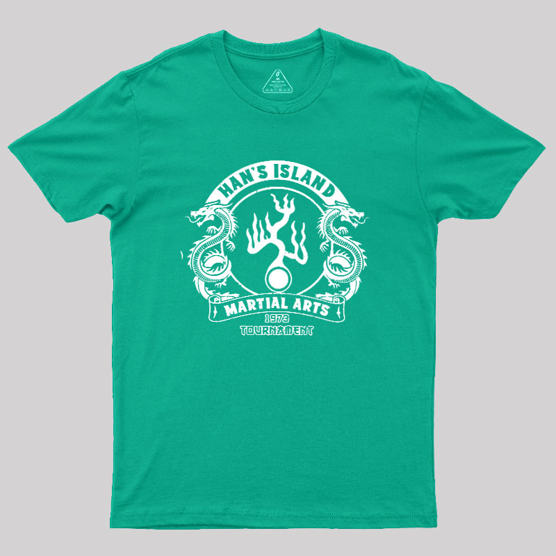Han's Island Martial arts tournament Geek T-Shirt