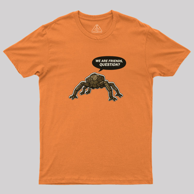 We Are Friends Geek T-Shirt
