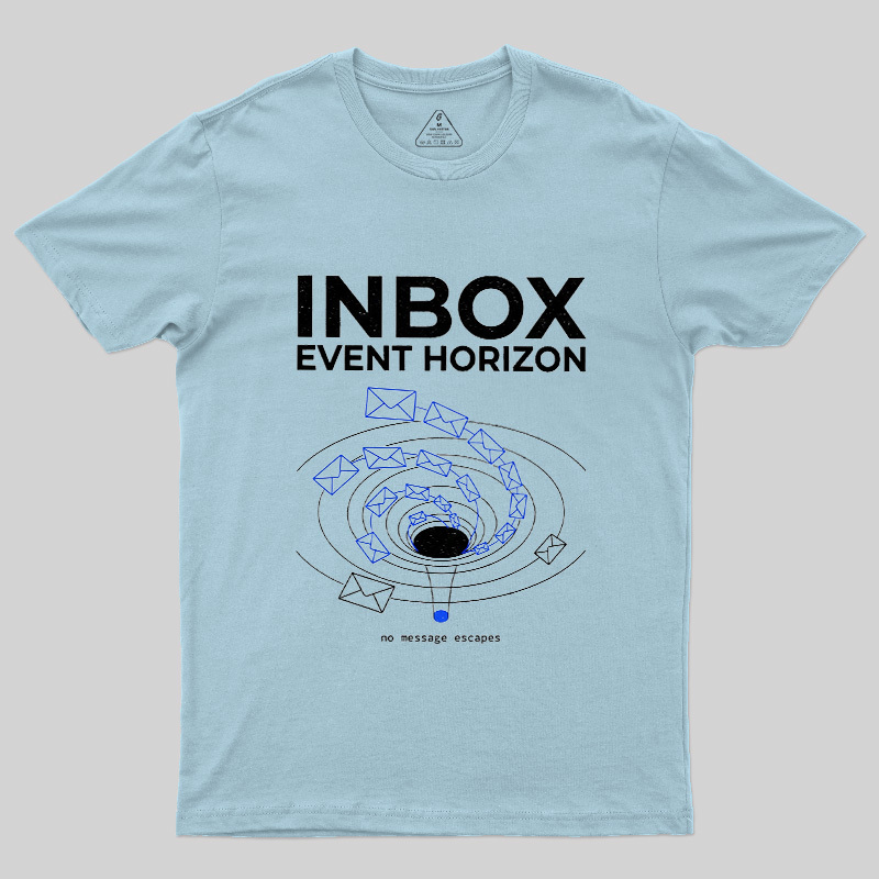 Inbox Event Horizon Geek T-Shirt
