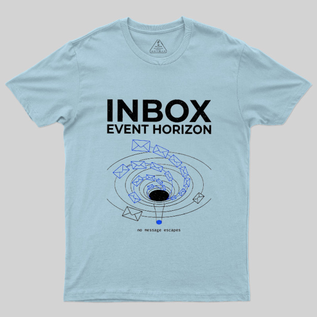 Inbox Event Horizon Geek T-Shirt