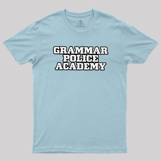 Grammar Police Academy Geek T-Shirt