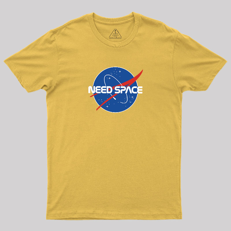 Need Space Geek T-Shirt