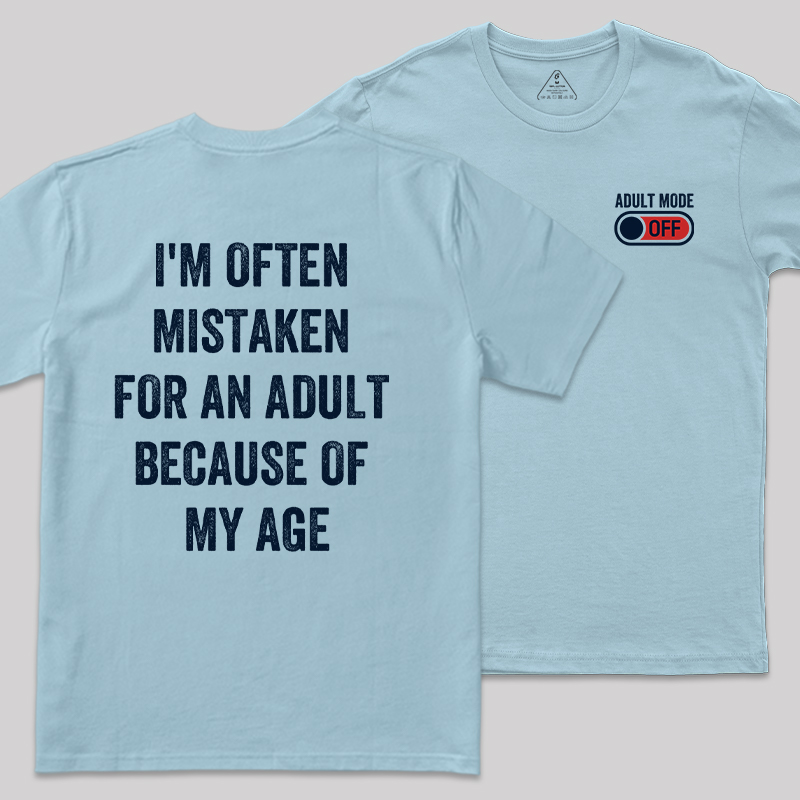 Adulting Mode Off Front and Back Printed Geek T-Shirt