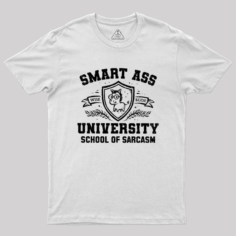Smart Ass University Geek T-Shirt