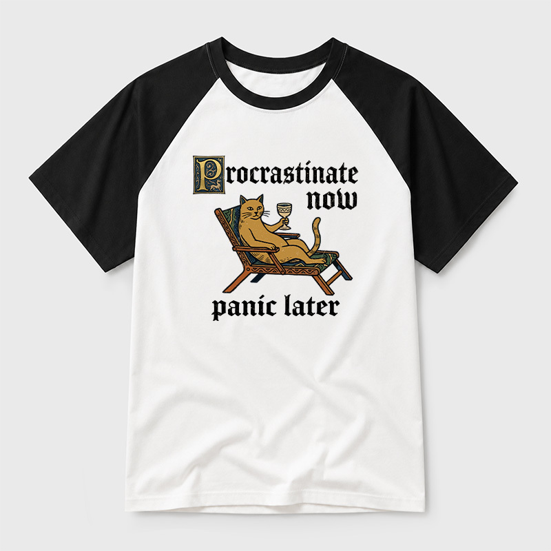 Procrastinate Now Panic Later Geek Retro Raglan T-Shirt