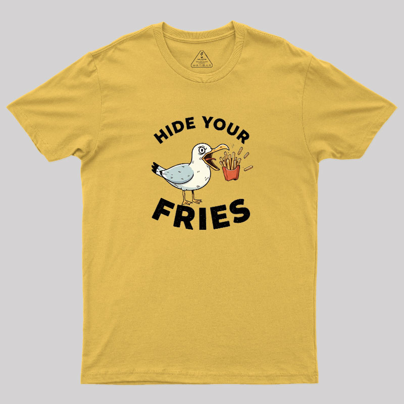 Hide Your Fries Geek T-Shirt