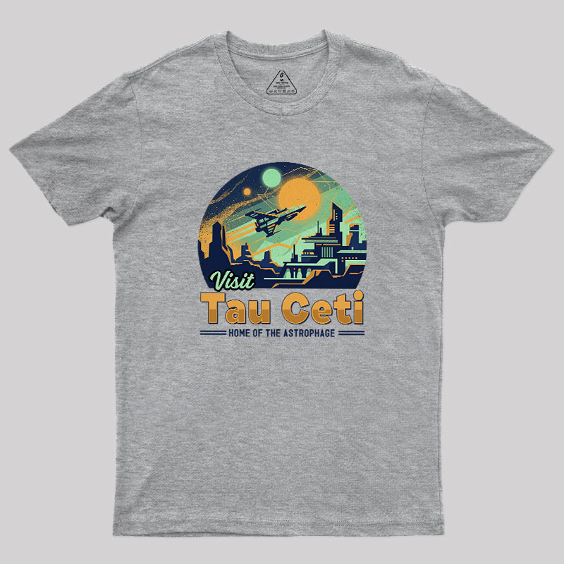 Visit Tau Ceti Geek T-Shirt