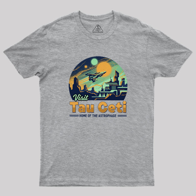 Visit Tau Ceti Geek T-Shirt