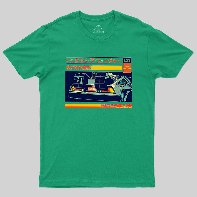 Out A Time Road Geek T-Shirt