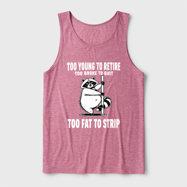Too Fat To Strip Ultra Soft Heather Tank
