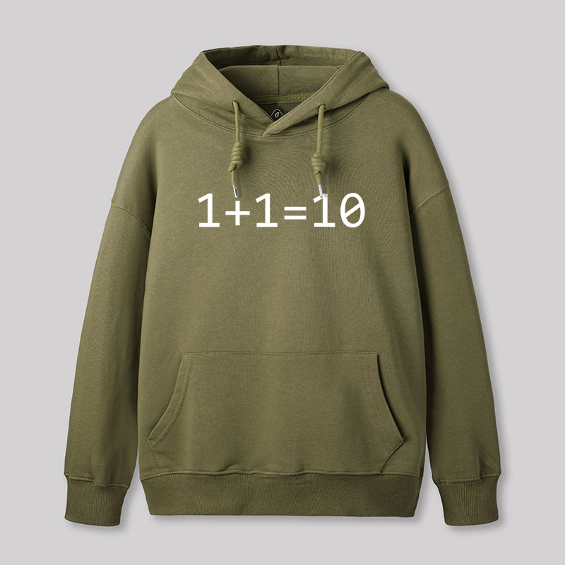 1 Plus 1 Equal 10 Binary Geek Hoodie