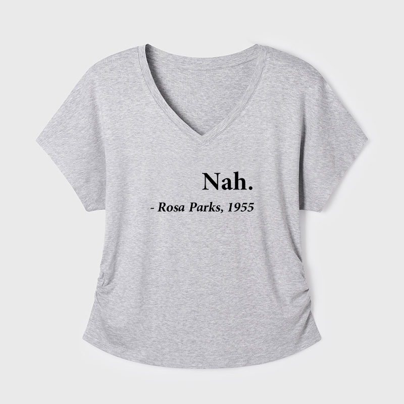 Nah Rosa Parks Quote Geek Dolman Sleeve V-Neck Shirt