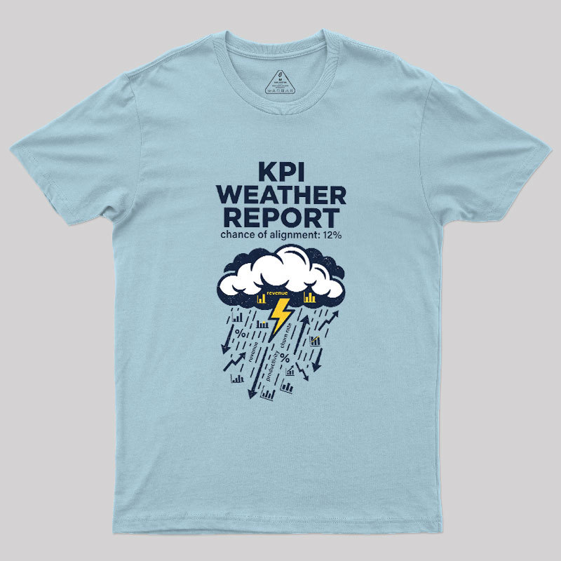 KPI Weather Report Geek T-Shirt