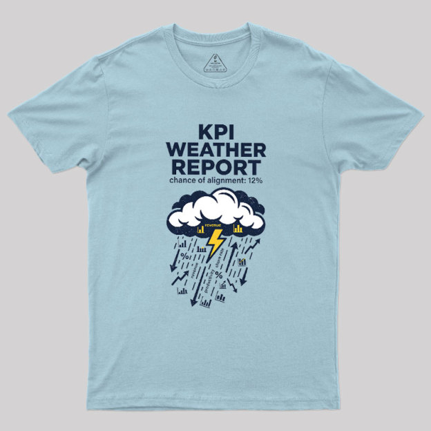 KPI Weather Report Geek T-Shirt