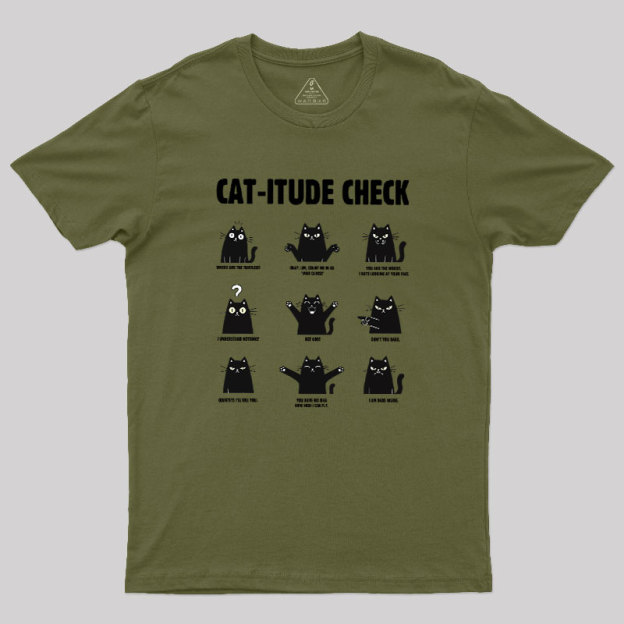 Cat-itude Check Geek T-Shirt