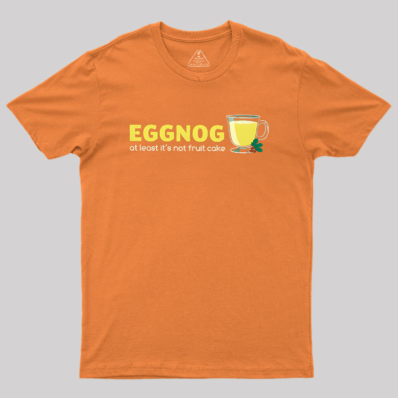 Eggnog! Geek T-Shirt