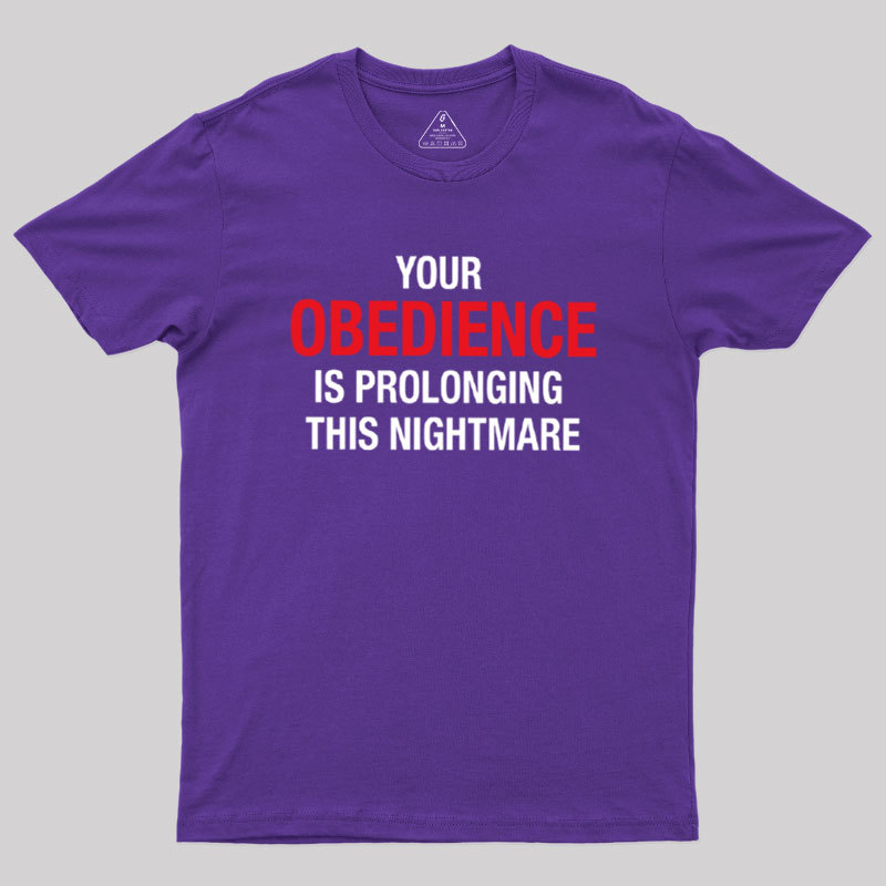 Your Obedience Geek T-Shirt