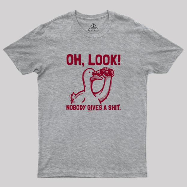 Nobody Gives A Shit Geek T-Shirt