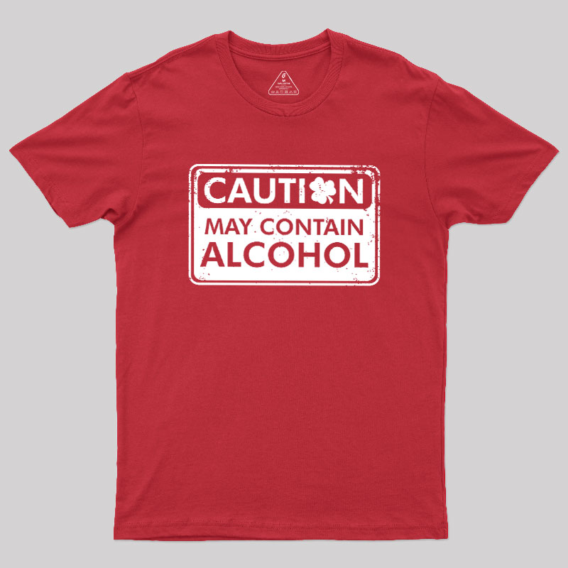 May Contain Alcohol Geek T-Shirt
