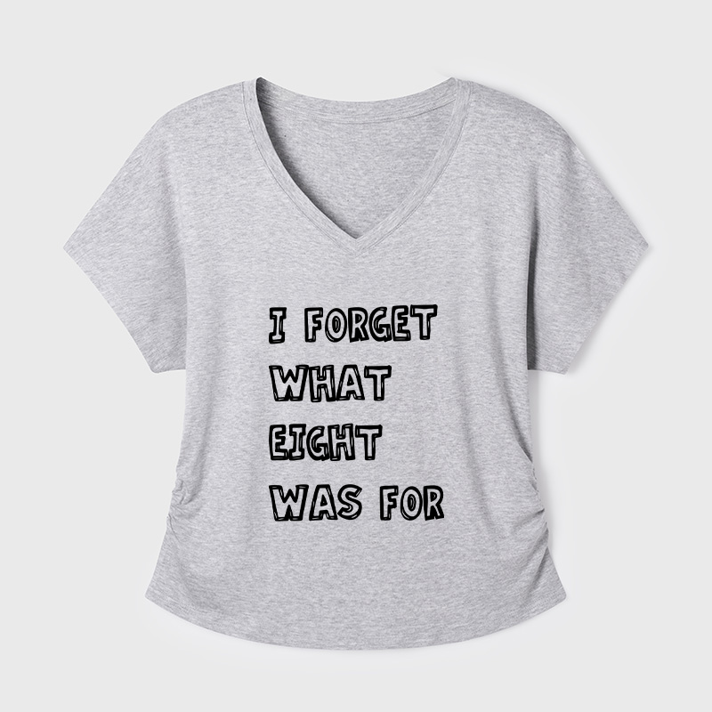 I Forget What Eight Was For Geek Dolman Sleeve V-Neck Shirt