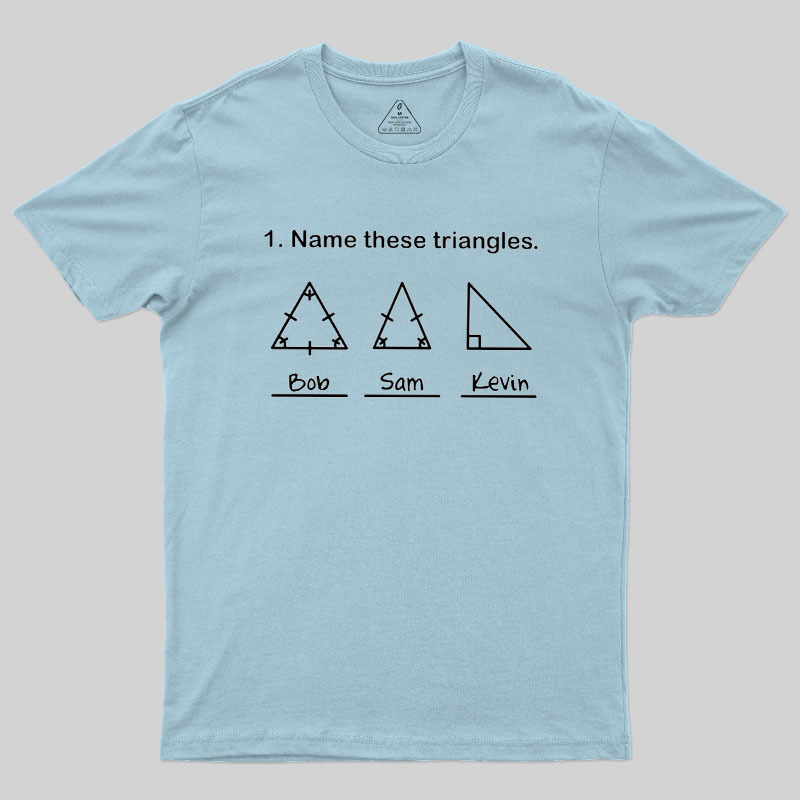 Name These Triangles Geek T-Shirt