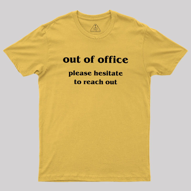 Out of Office Geek T-Shirt