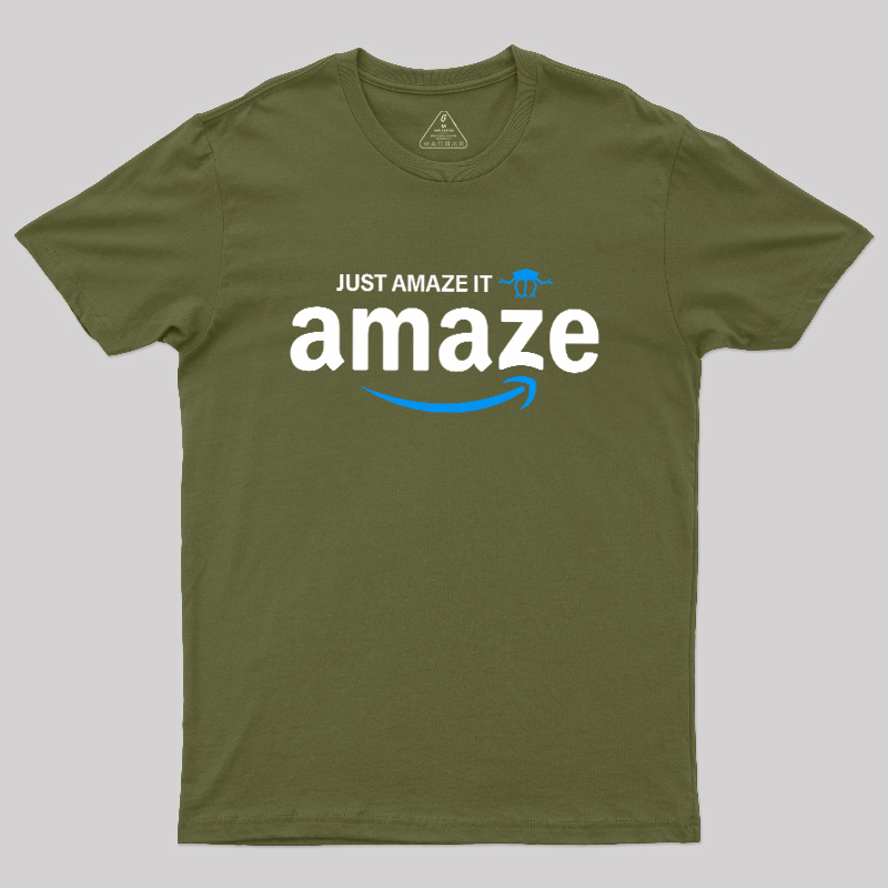 Just Amaze It Geek T-Shirt